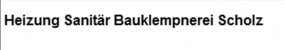 Bauklempner Brandenburg: Heizung Sanit&auml;r Bauklempnerei Scholz