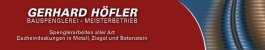 Bauklempner Bayern: Gerhard Höfler Bauspenglerei Bauklempner Bayern: Gerhard Höfler Bauspenglerei